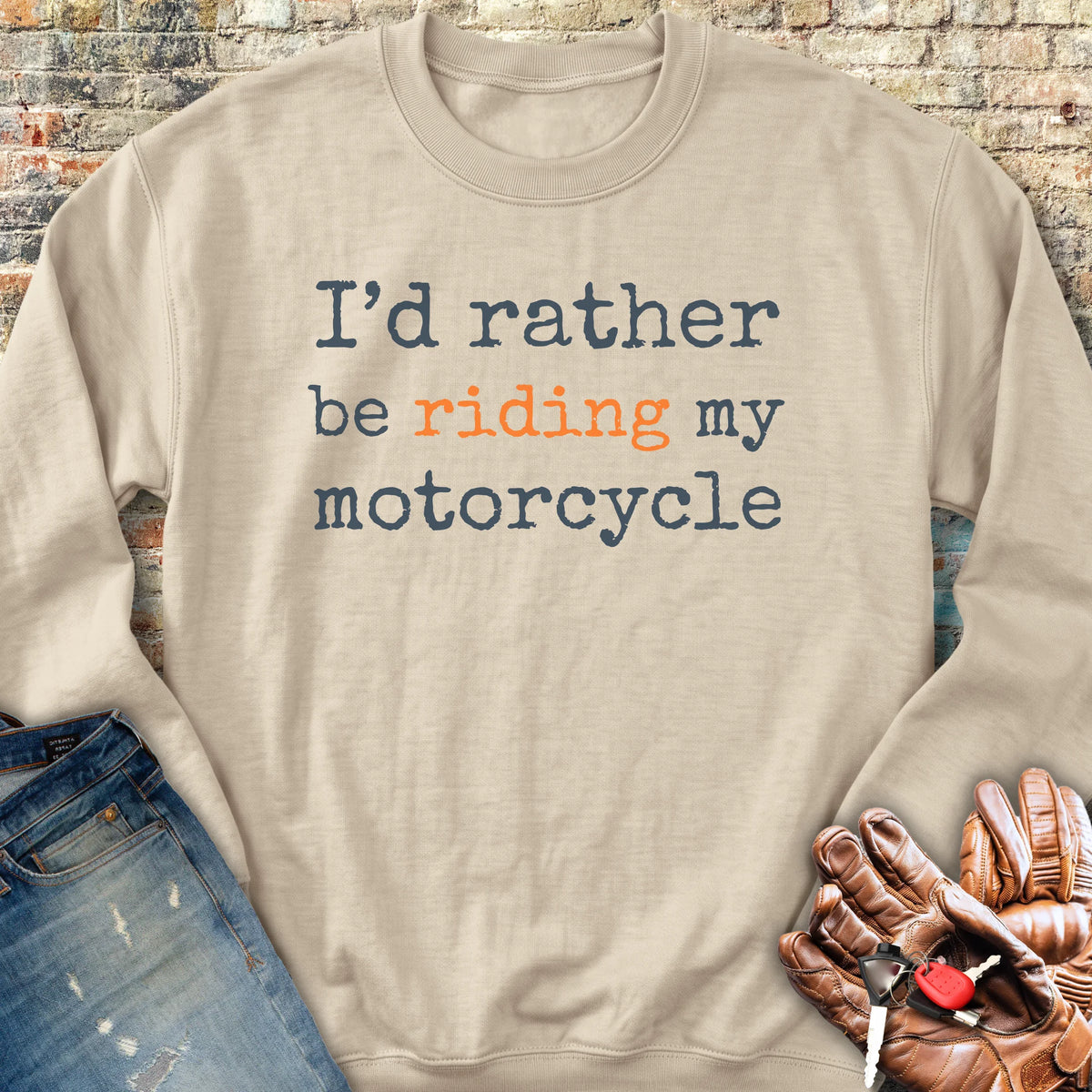 Riding My Motorcycle Sweatshirt - Sand