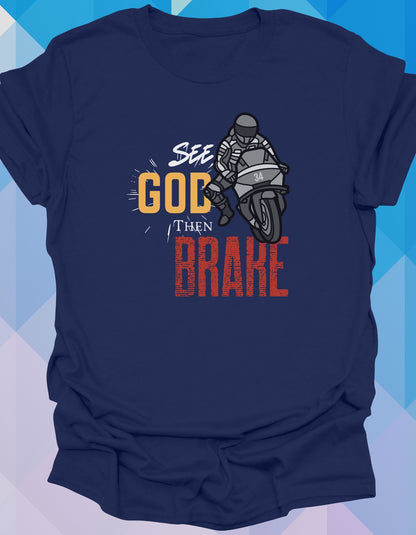 See God Then Brake!