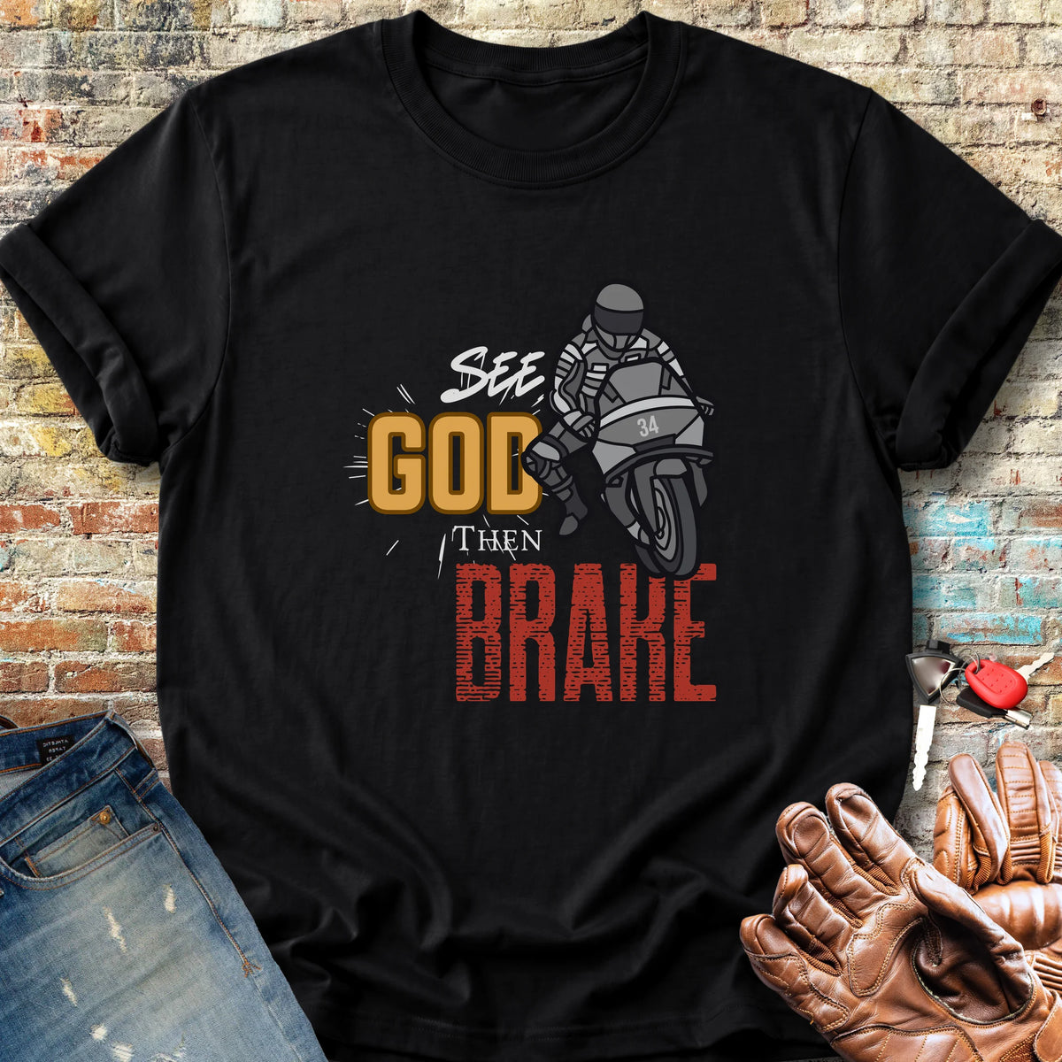 See God Then Brake Classic T-Shirt - Black
