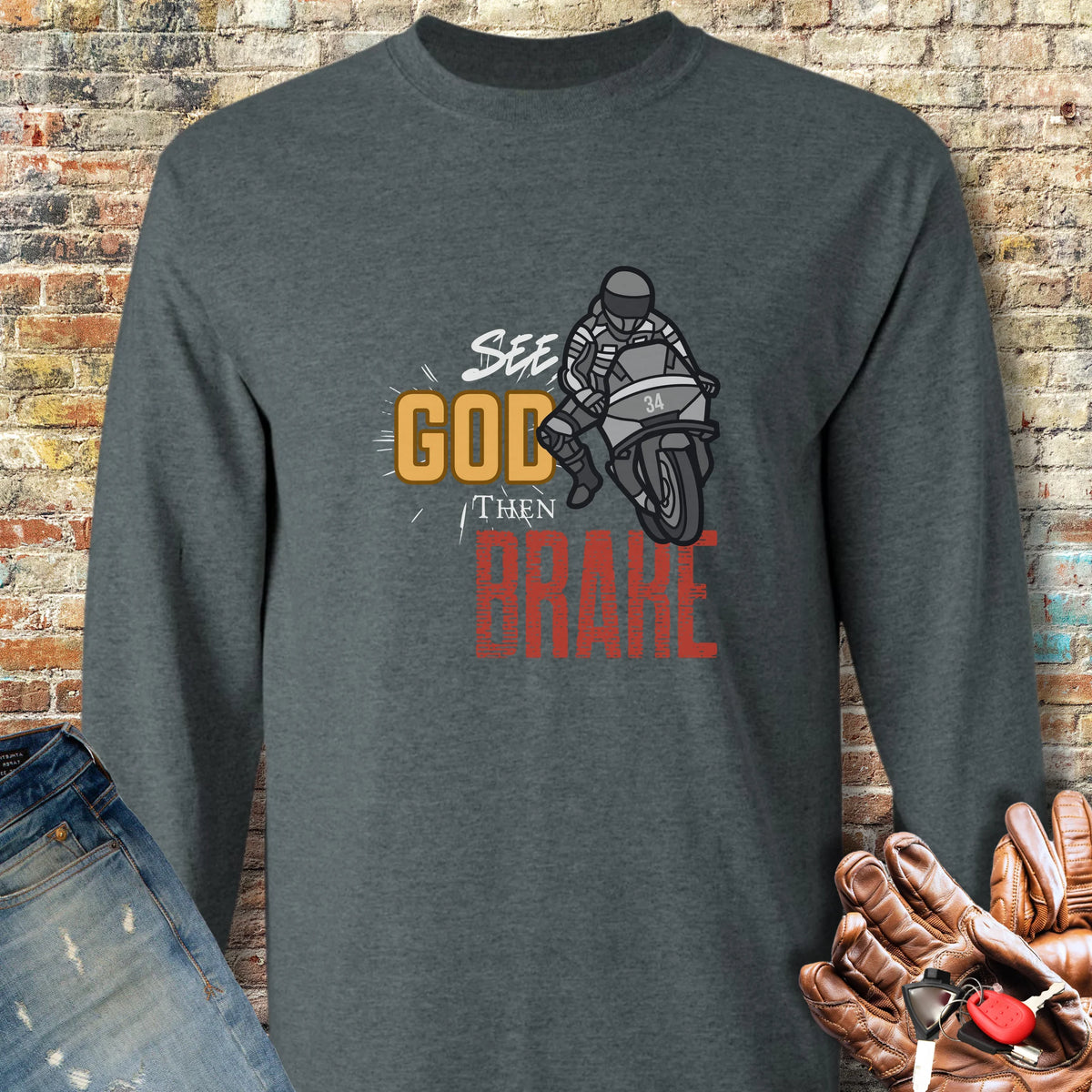 See God Then Brake Long Sleeve T-Shirt - Dark Heather