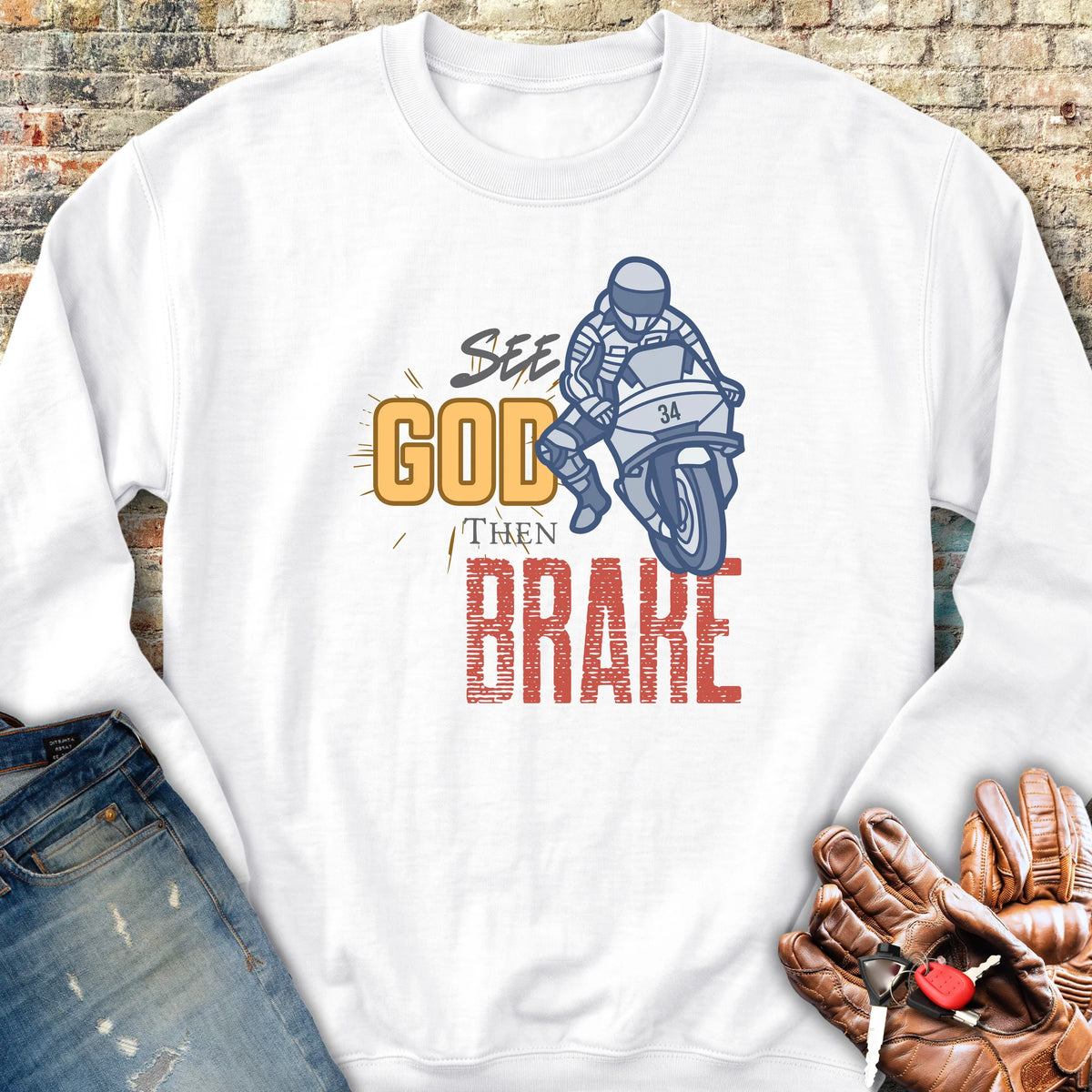 See God Then Brake Sweatshirt - White