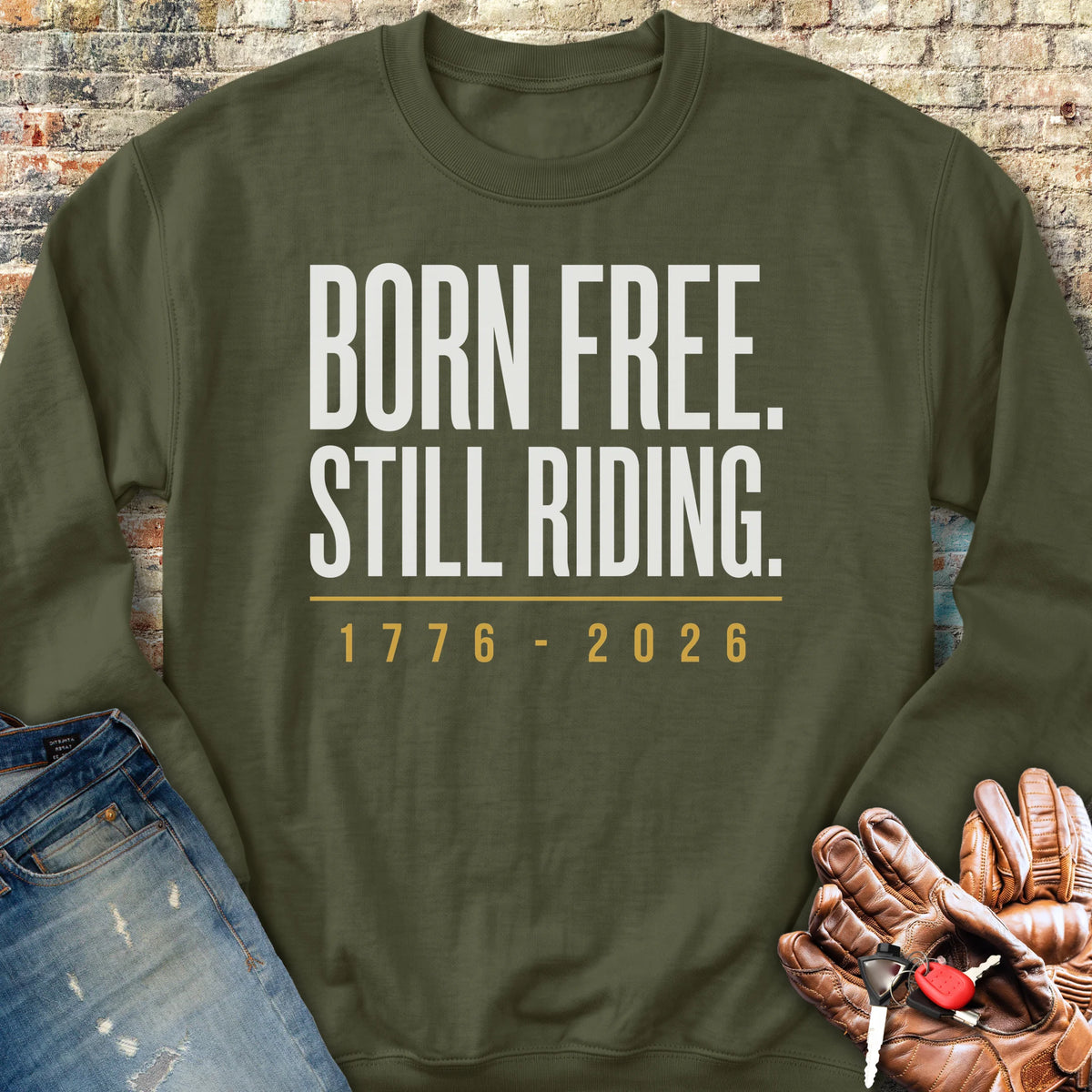Still Riding 250th Sweatshirt - Military Green