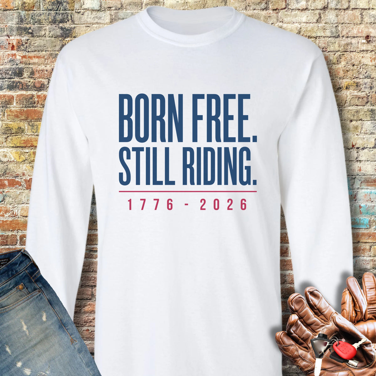 Still Riding 250th Long Sleeve T-Shirt - White