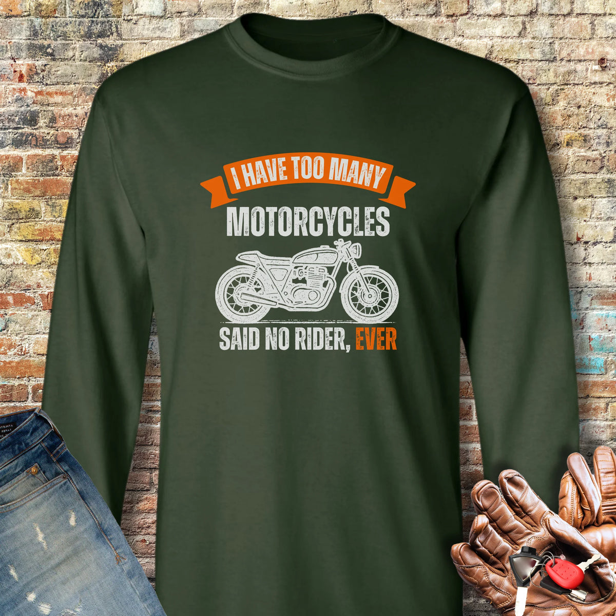 Too Many Long Sleeve T-Shirt - Forest Green