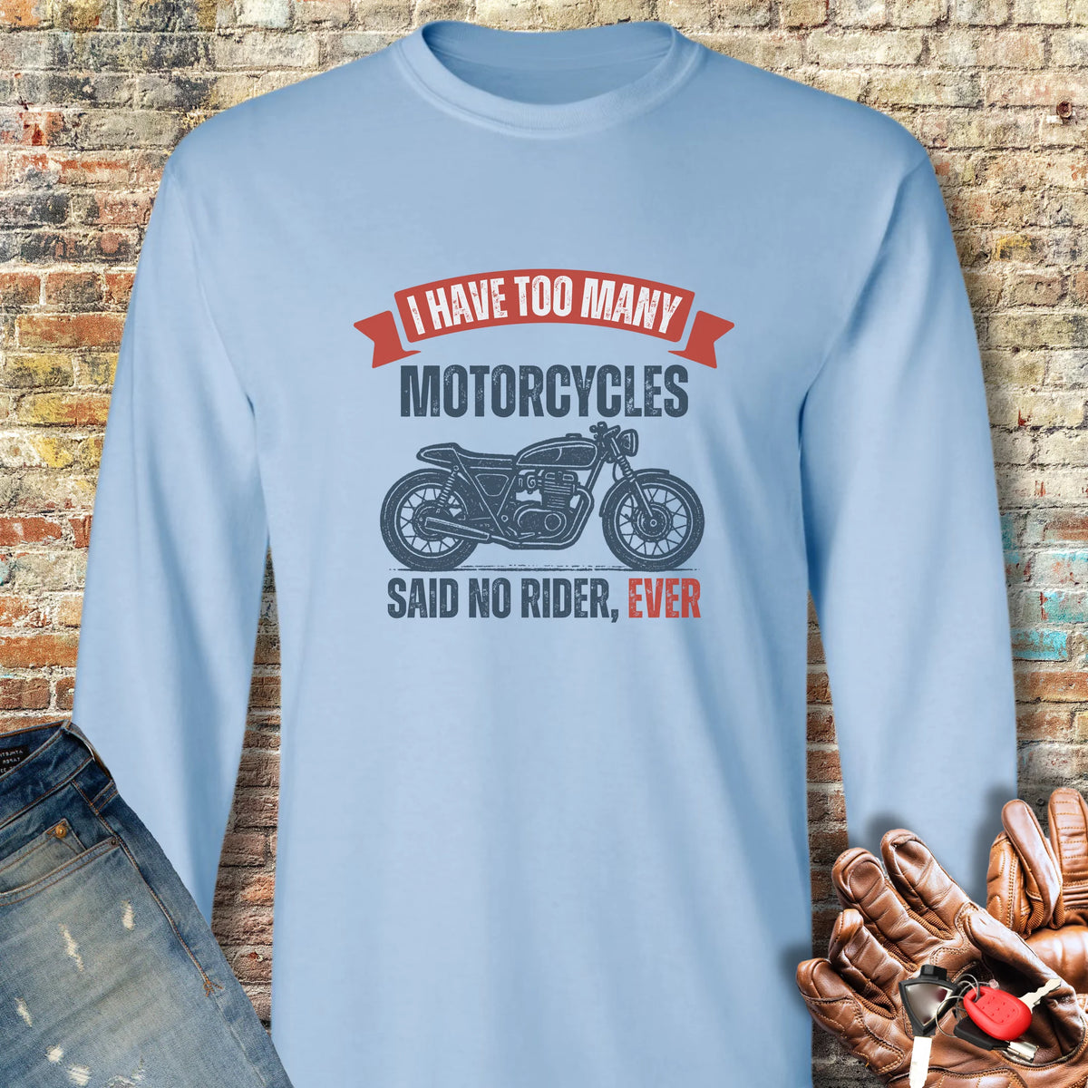 Too Many Long Sleeve T-Shirt - Light Blue