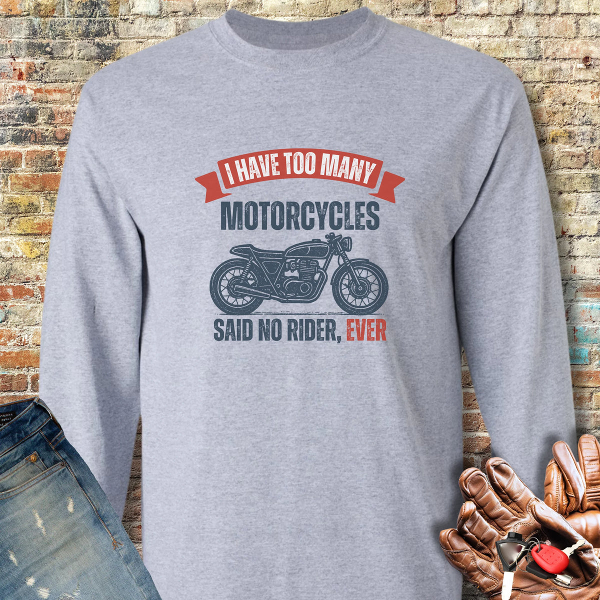Too Many Long Sleeve T-Shirt - Sport Grey