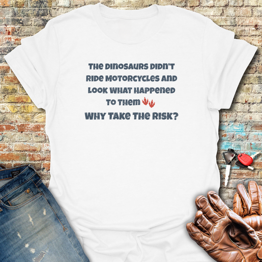 Why Take The Risk T-Shirt - White