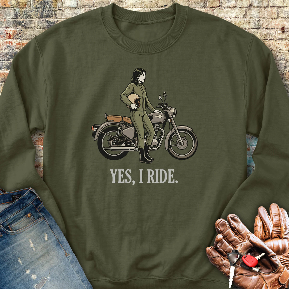 Yes I Ride Sweatshirt - Military Green