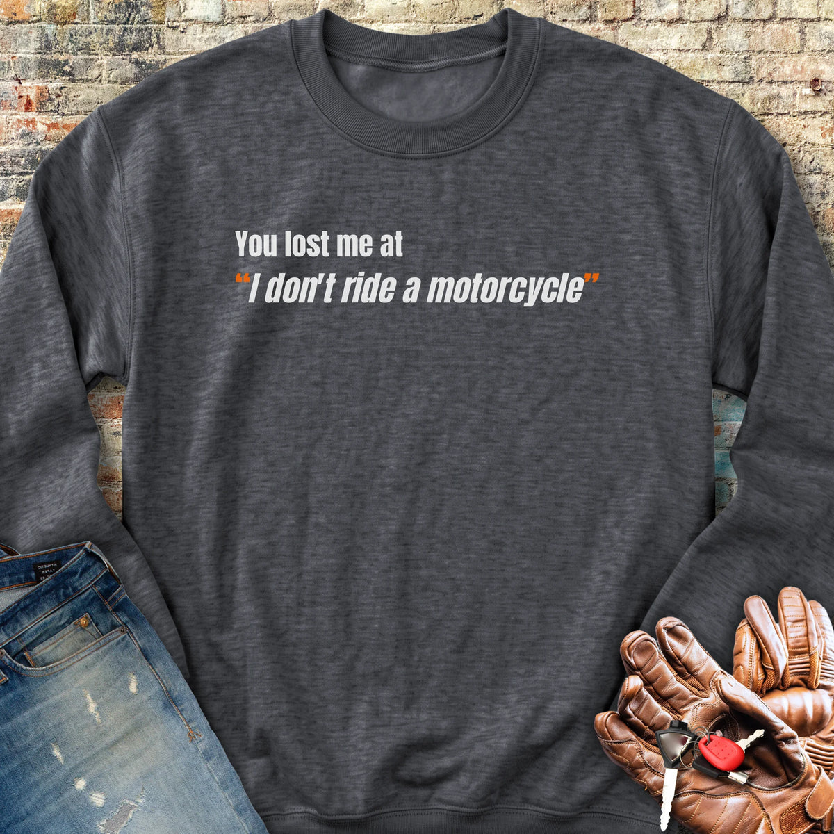 You Lost Me Sweatshirt - Dark Heather