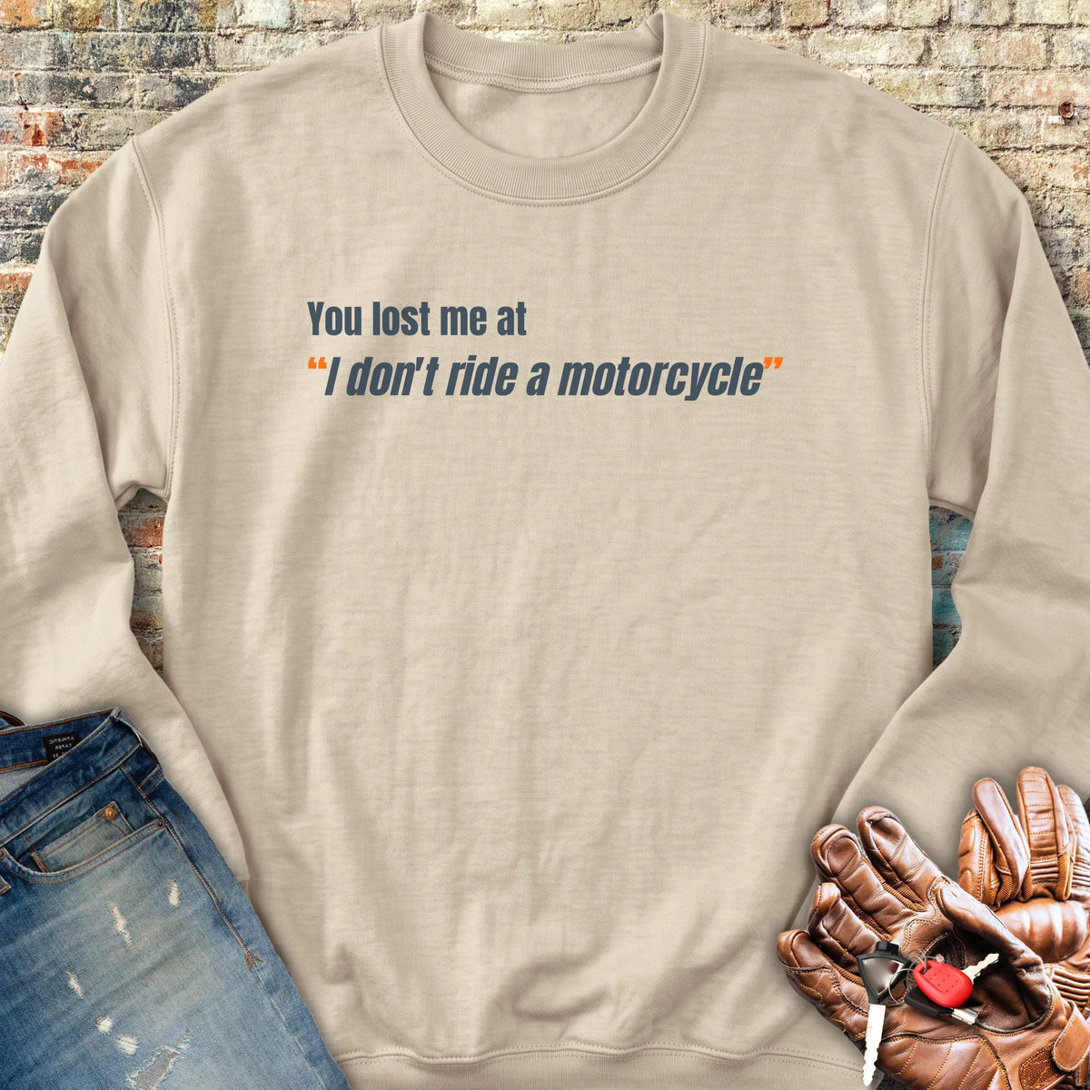 You Lost Me Sweatshirt - Sand
