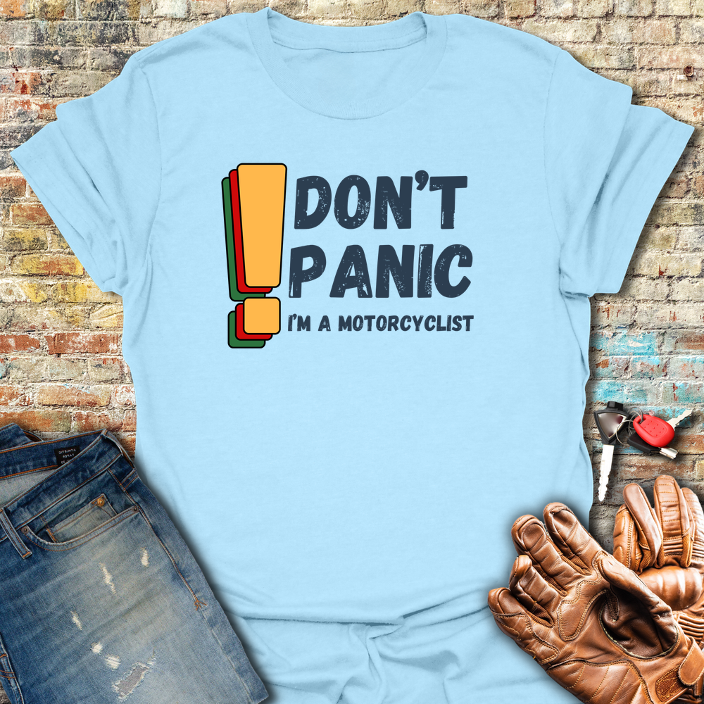 Don't Panic! T-Shirt