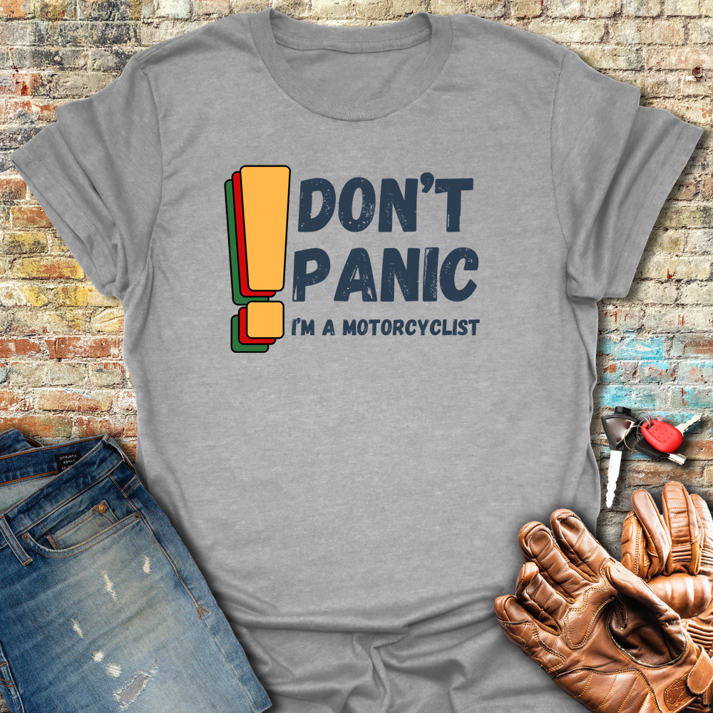 Don't Panic! T-Shirt