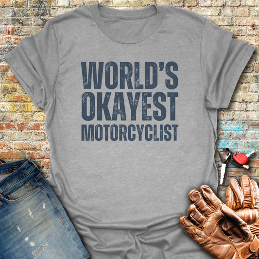 World's Okayest T-Shirt