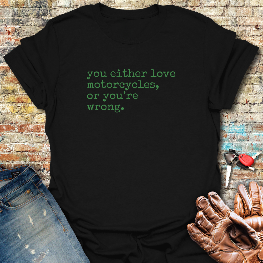 You're Wrong T-Shirt