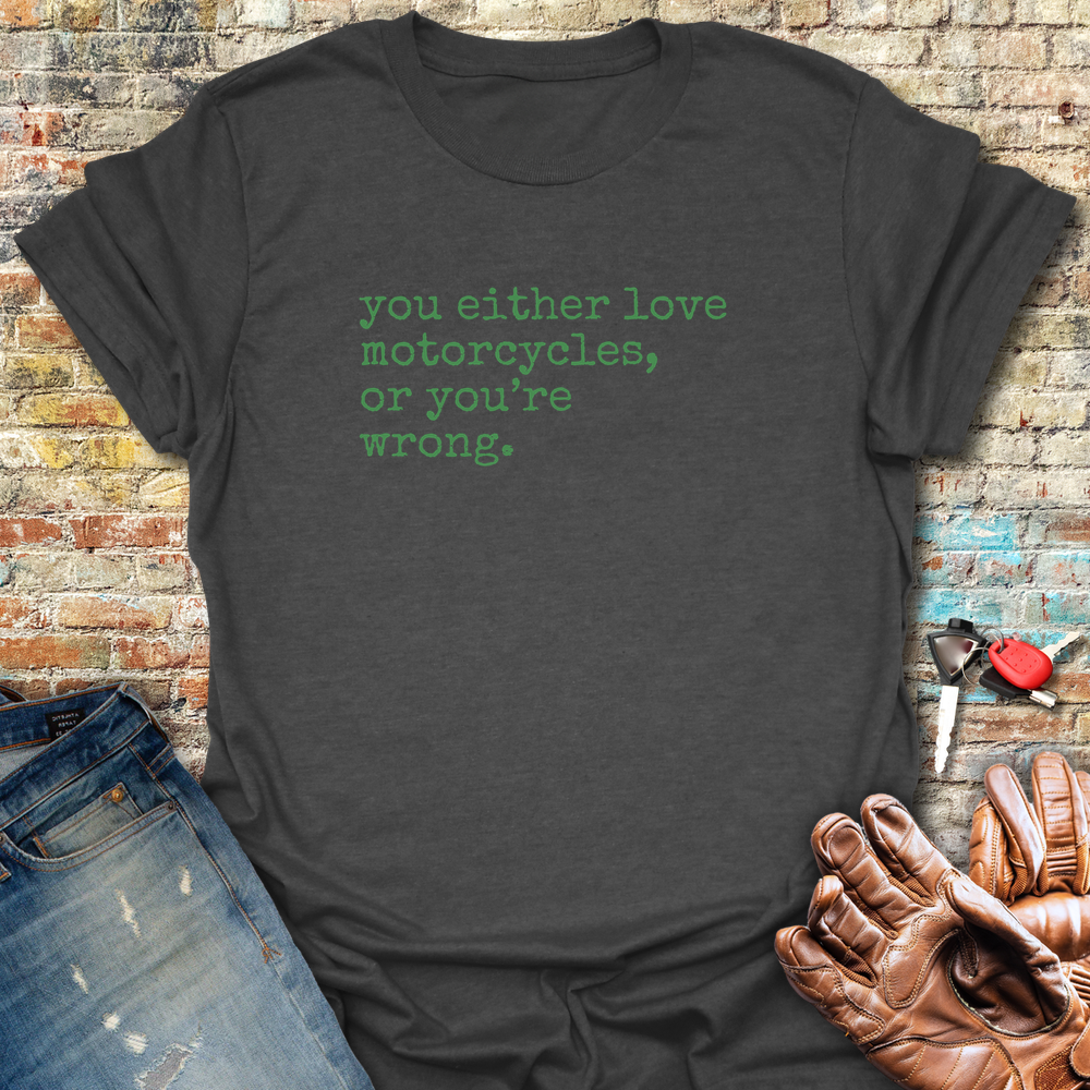 You're Wrong T-Shirt